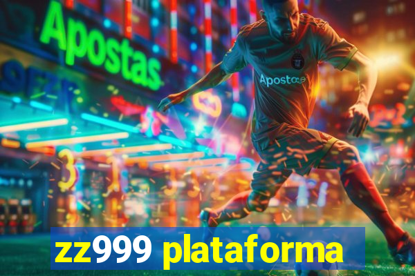 zz999 plataforma